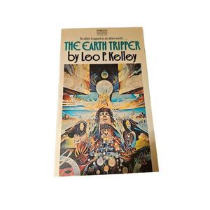 The earth tripper by Leo P. Kelley - fawcett books